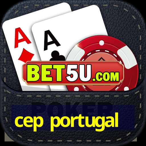 cep portugal